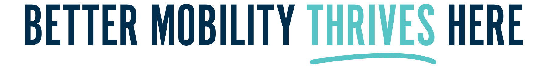 Better Mobility Thrives@2x