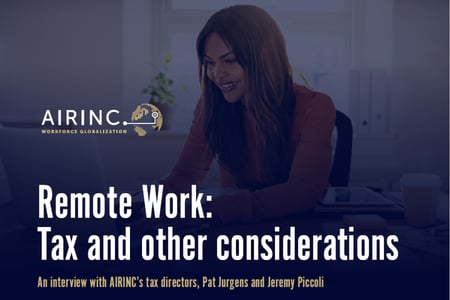 Remote Work - Tax and other considerations from AIRINC Tax Directors